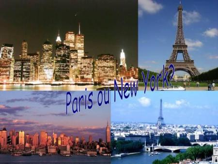 Paris ou New-York??